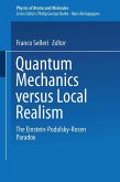 Quantum Mechanics Versus Local Realism (eBook, PDF)