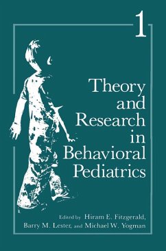 Theory and Research in Behavioral Pediatrics (eBook, PDF) - Fitzgerald, Hiram