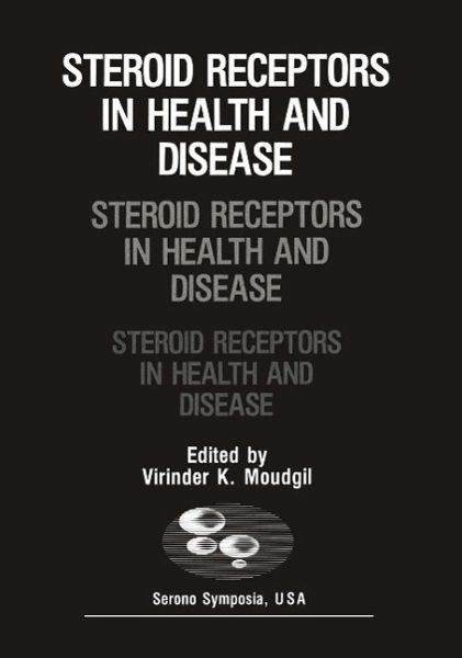 Steroid Receptors in Health and Disease (eBook, PDF) Steroid Receptors in Health and Disease (eBook, PDF)