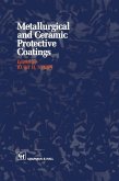 Metallurgical and Ceramic Protective Coatings (eBook, PDF) Metallurgical and Ceramic Protective Coatings (eBook, PDF)
