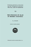 The Struggle of Islam in Modern Indonesia (eBook, PDF)