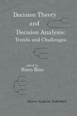 Decision Theory and Decision Analysis: Trends and Challenges (eBook, PDF)