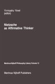 Nietzsche as Affirmative Thinker (eBook, PDF)