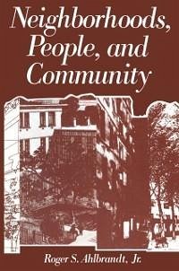Neighborhoods, People, and Community (eBook, PDF) - Ahlbrandt, Roger