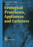 Urological Prostheses, Appliances and Catheters (eBook, PDF)