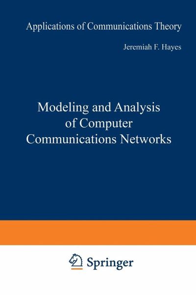 Modeling and Analysis of Computer Communications Networks (eBook, PDF) Modeling and Analysis of Computer Communications Networks (eBook, PDF)