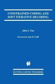 Constrained Coding and Soft Iterative Decoding (eBook, PDF)