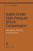 Solids Under High-Pressure Shock Compression (eBook, PDF)