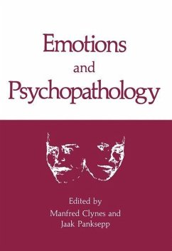 Emotions and Psychopathology (eBook, PDF) - Clynes, Manfred; Panksepp, Jaak