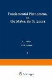 Fundamental Phenomena in the Materials Sciences (eBook, PDF)