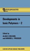 Developments in Ionic Polymers-2 (eBook, PDF)