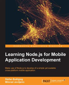 Learning Node.js for Mobile Application Development (eBook, ePUB) - Buttigieg, Stefan; Jevdjenic, Milorad
