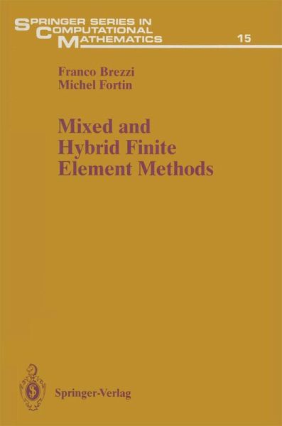 Mixed and Hybrid Finite Element Methods (eBook, PDF) Mixed and Hybrid Finite Element Methods (eBook, PDF)
