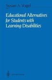 Educational Alternatives for Students with Learning Disabilities (eBook, PDF)