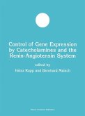 Control of Gene Expression by Catecholamines and the Renin-Angiotensin System (eBook, PDF)