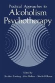 Practical Approaches to Alcoholism Psychotherapy (eBook, PDF)