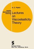 Lectures on Viscoelasticity Theory (eBook, PDF)