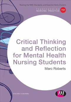 Critical Thinking and Reflection for Mental Health Nursing Students (eBook, PDF) - Roberts, Marc
