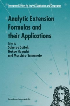 Analytic Extension Formulas and their Applications (eBook, PDF)