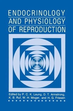 Endocrinology and Physiology of Reproduction (eBook, PDF) - Leung, P. C. K.; Armstrong, D. T.; Ruf, K. B.; Moger, W. H.; Friesen, H. G.