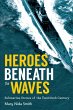 Heroes Beneath the Waves (eBook, ePUB) - Bild 1