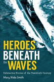 Heroes Beneath the Waves (eBook, ePUB)