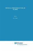Physical Processes in Solar Flares (eBook, PDF) Physical Processes in Solar Flares (eBook, PDF)