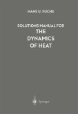 Solutions Manual for The Dynamics of Heat (eBook, PDF)