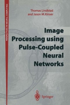 Image Processing using Pulse-Coupled Neural Networks (eBook, PDF) - Lindblad, Thomas; Kinser, Jason M.