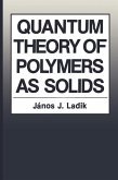 Quantum Theory of Polymers as Solids (eBook, PDF)