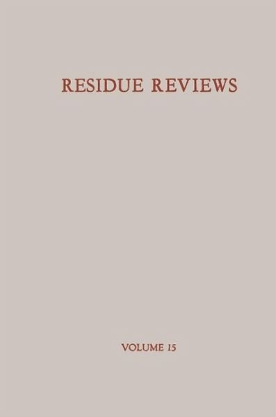 Residue Reviews / Rückstands-Berichte (eBook, PDF) Residue Reviews / Rückstands-Berichte (eBook, PDF)