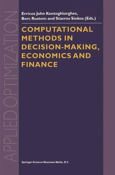 Computational Methods in Decision-Making, Economics and Finance (eBook, PDF) Computational Methods in Decision-Making, Economics and Finance (eBook, PDF)