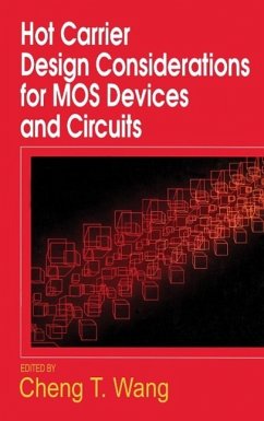 Hot Carrier Design Considerations for MOS Devices and Circuits (eBook, PDF)