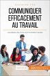 Communiquer efficacement au travail... - Bild 1