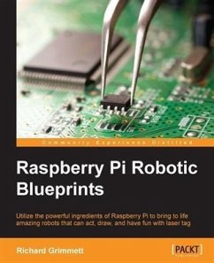 Raspberry Pi Robotic Blueprints (eBook, PDF) - Grimmett, Richard