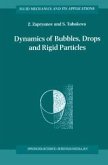 Dynamics of Bubbles, Drops and Rigid Particles (eBook, PDF)