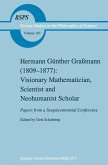 Hermann Günther Graßmann (1809-1877): Visionary Mathematician, Scientist and Neohumanist Scholar (eBook, PDF)