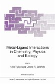 Metal-Ligand Interactions in Chemistry, Physics and Biology (eBook, PDF)
