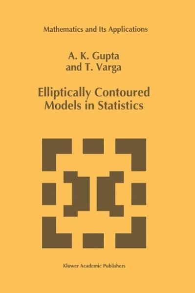 Elliptically Contoured Models in Statistics (eBook, PDF) Elliptically Contoured Models in Statistics (eBook, PDF)
