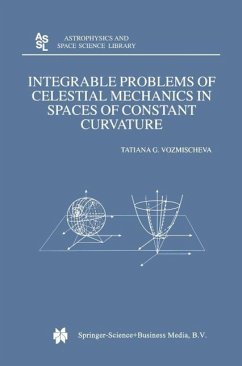 Integrable Problems of Celestial Mechanics in Spaces of Constant Curvature (eBook, PDF) - Vozmischeva, T. G.