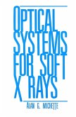 Optical Systems for Soft X Rays (eBook, PDF)