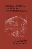 Calcium, Neuronal Function and Transmitter Release (eBook, PDF)