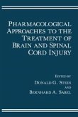 Pharmacological Approaches to the Treatment of Brain and Spinal Cord Injury (eBook, PDF)