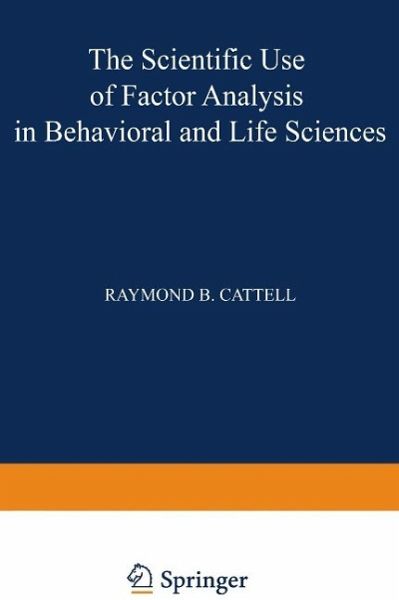 The Scientific Use of Factor Analysis in Behavioral and Life Sciences (eBook, PDF)