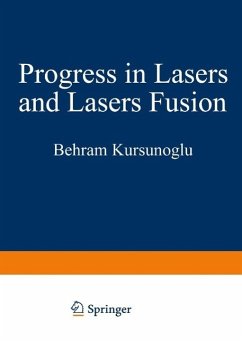 Progress in Lasers and Laser Fusion (eBook, PDF) - Kursunoglu, Behram