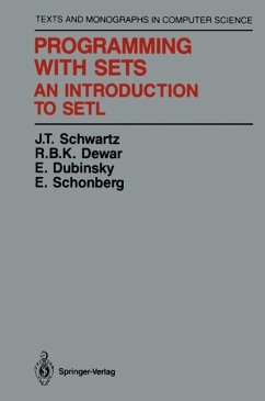 Programming with Sets (eBook, PDF) - Schwartz, J. T.; Dewar, R. B. K.; Dubinsky, E.; Schonberg, E.