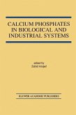 Calcium Phosphates in Biological and Industrial Systems (eBook, PDF)