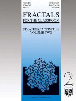 Fractals for the Classroom: Strategic Activities Volume Two (eBook, PDF) - Peitgen, Heinz-Otto; Jürgens, Hartmut; Saupe, Dietmar; Maletsky, Evan; Perciante, Terry; Yunker, Lee