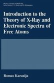 Introduction to the Theory of X-Ray and Electronic Spectra of Free Atoms (eBook, PDF)