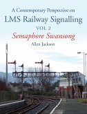 Contemporary Perspective on LMS Railway Signalling Vol 2 (eBook, ePUB)